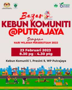 ​PROGRAM BAZAAR KEBUN KOMUNITI @ WILAYAH PERSEKUTUAN 2023