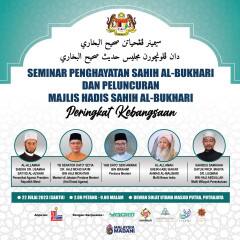 SEMINAR PENGHAYATAN SAHIH AL-BUKHARI DAN PELUNCURAN MAJLIS HADIS SAHIH AL-BUKHARI