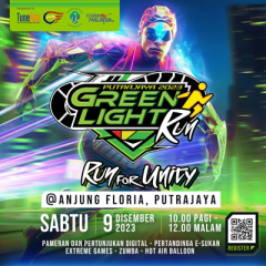 PUTRAJAYA 2023 GREEN LIGHT RUN (RUN FOR UNITY)