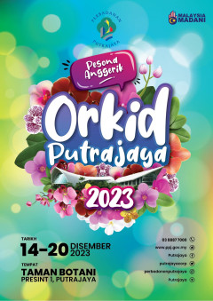ORKID PUTRAJAYA 2023 (PESONA ANGGERIK)