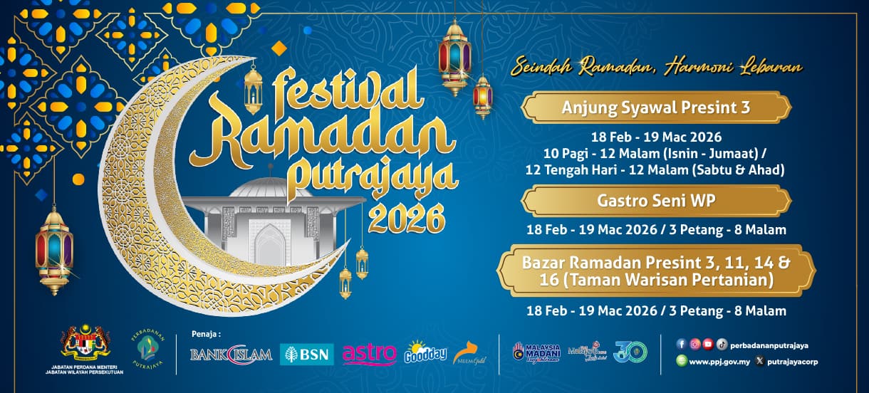 FESTIVAL RAMADAN PUTRAJAYA 2026 FESTIVAL RAMADAN PUTRAJAYA 2026
