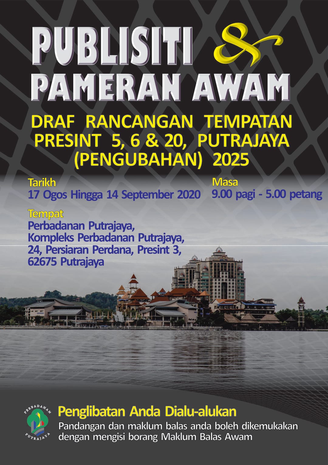 Publisiti dan Pameran Awam Draf Rancangan Tempatan Presint 5, 6 dan 20, Putrajaya (Pengubahan) 2025