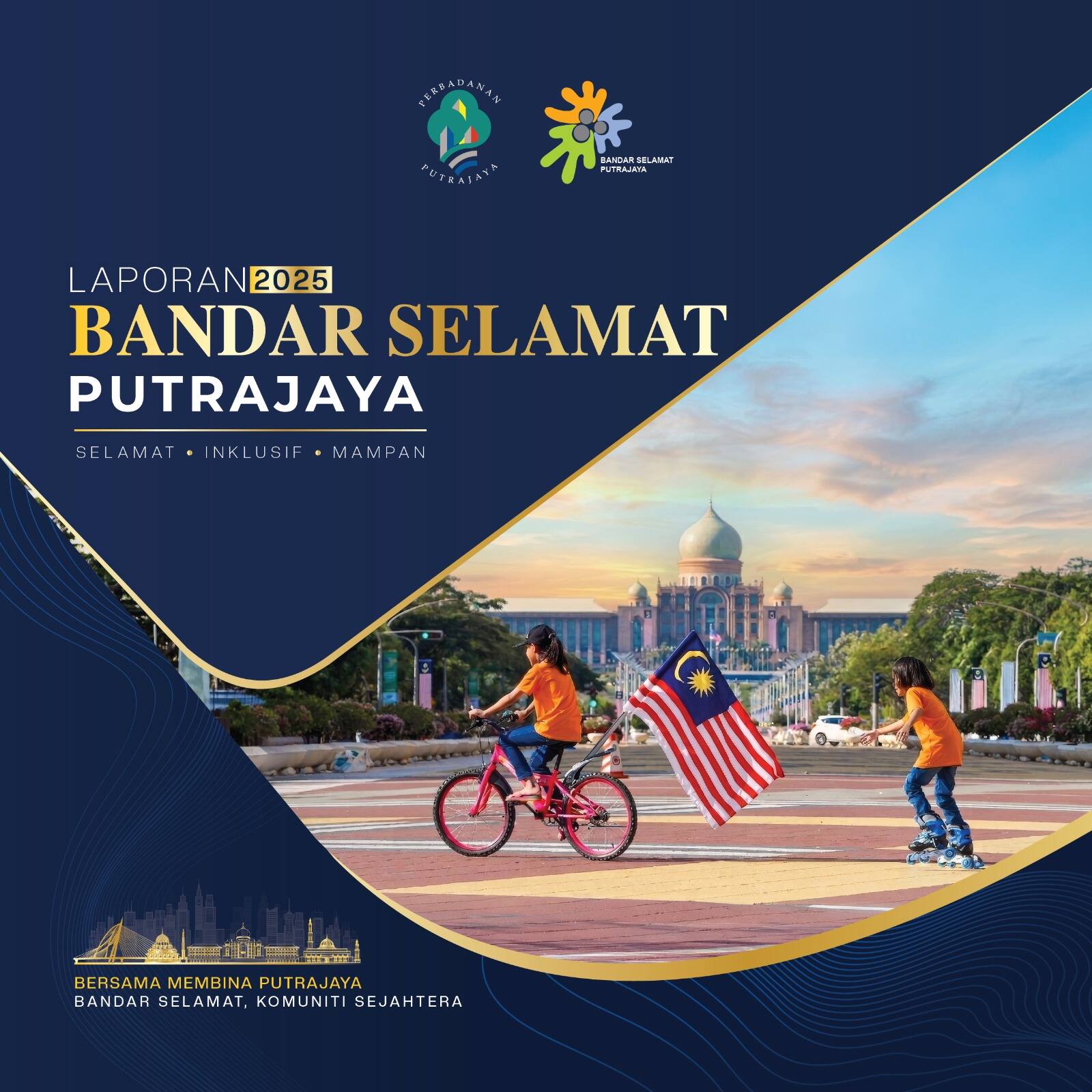 Laporan Bandar Selamat Putrajaya Tahun 2025